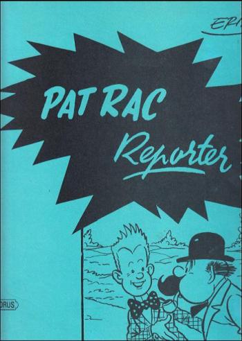 Couverture de l'album Pat Rac reporter - 2. Pat Rac reporter
