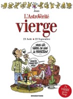 L'AstroVérité 10. Vierge (23 août - 22 septembre)