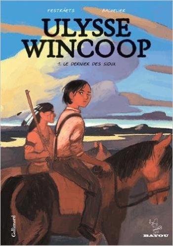 Couverture de l'album Ulysse Wincoop - 1. Le Dernier des Sioux