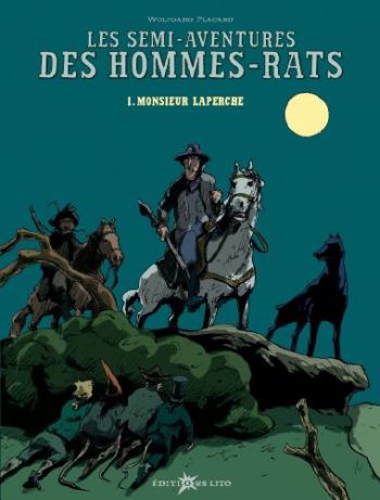 Couverture de l'album Les semi-aventures des hommes-rats - 1. Monsieur Laperche