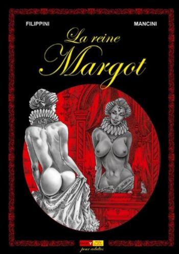 Couverture de l'album La Reine Margot (Ange) - Tome 1