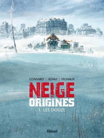 Couverture de l'album Neige origines - 1. Les Douze