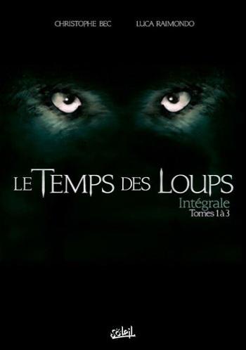 Couverture de l'album Le temps des loups - COF. Le Temps des Loups, Tome 1 à 3
