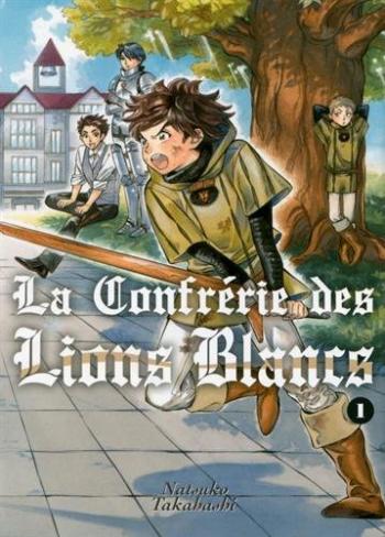 Couverture de l'album La Confrérie des Lions Blancs - 1. Tome 1