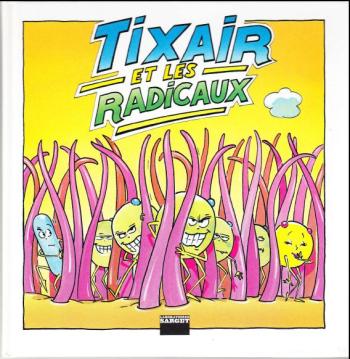 Couverture de l'album Tixair et les radicaux (One-shot)