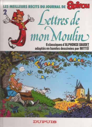 Couverture de l'album Les Meilleurs Récits du journal de Spirou - 2. Lettres de mon Moulin (Tome 1)