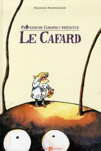 Couverture de l'album Professeur Choupsky présente : Le Cafard (One-shot)