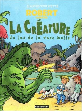 Couverture de l'album Robert - 2. Contre la créature de la vase molle