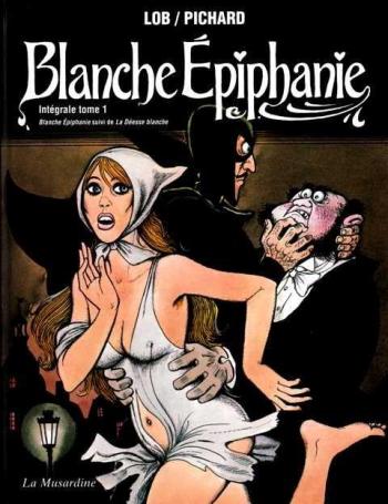 Couverture de l'album Blanche Épiphanie - INT. Intégrale 1 - Tomes 1 et 2