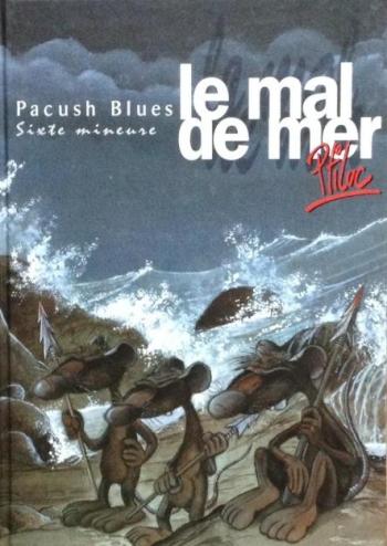 Couverture de l'album Pacush Blues - 6. Sixte Mineure : Le Mal de mer