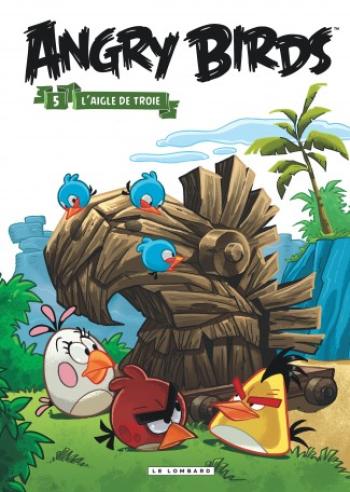 Couverture de l'album Angry Birds - 5. L'Aigle de Troie