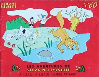 Couverture de l'album Sylvain et Sylvette (Albums Fleurette) - 60. A l'eau ! A l'eau ! Maître renard