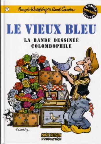 Couverture de l'album Le Vieux Bleu - 1. Le Vieux Bleu