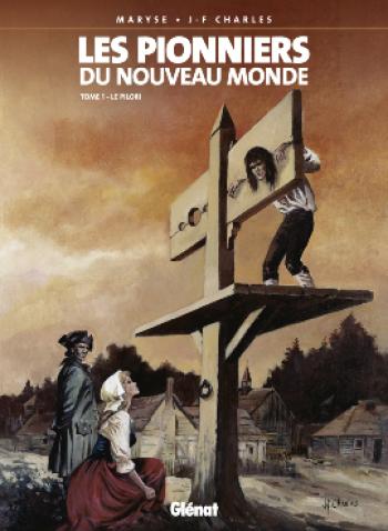 Couverture de l'album Les Pionniers du Nouveau Monde - 1. Le pilori