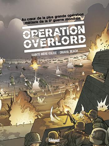 Couverture de l'album Opération Overlord - INT. Sainte-Mère-Église et Omaha Beach