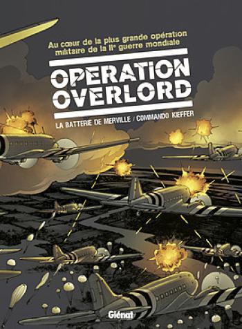 Couverture de l'album Opération Overlord - INT. La Batterie de Merville et Commando Kieffer
