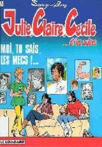 Couverture de l'album Julie, Claire, Cécile - 1. Moi, tu sais, les mecs!...