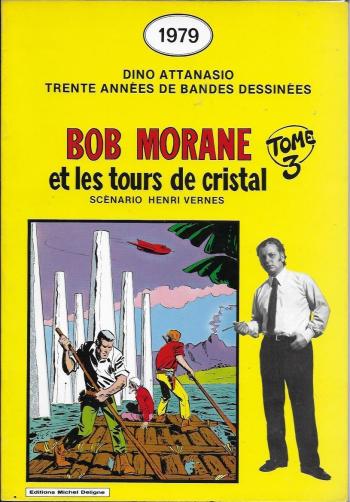 Couverture de l'album Dino Attanasio - Trente années de bandes dessinées - 3. Bob Morane et Les tours de cristal