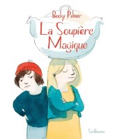 La Soupière Magique (One-shot)