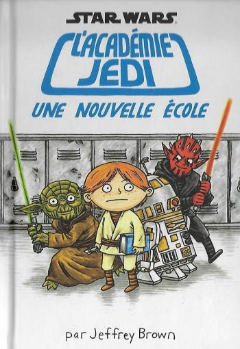 Couverture de l'album Star Wars - L'académie Jedi - 1. Une nouvelle école