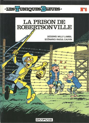 Couverture de l'album Les Tuniques bleues - 6. La Prison de Robertsonville