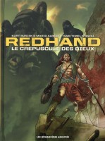 Redhand INT. Le Crépuscule des dieux - Intégrale 40 ans