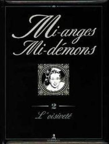 Couverture de l'album Mi-anges, mi-démons - 2. L'Oisiveté