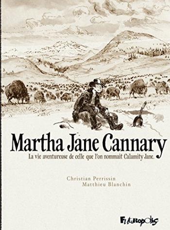 Couverture de l'album Martha Jane Cannary - INT. Intégrale - Tomes 1 à 3