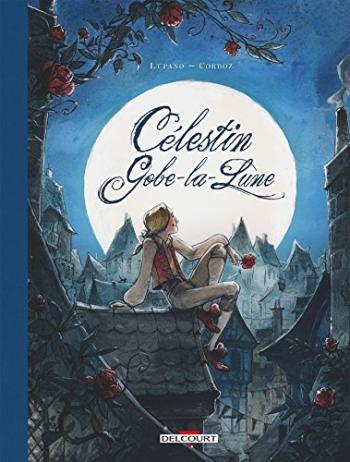 Couverture de l'album Célestin Gobe-la-Lune - INT. Intégrale - Tomes 1 et 2