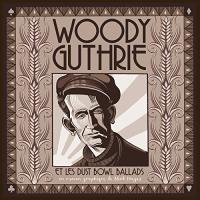 Woodie Guthrie et les Dust Bowl Ballads (One-shot)