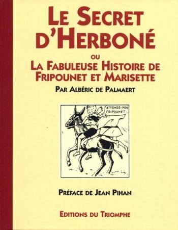 Couverture de l'album Le Secret d'Herboné ou La Fabuleuse Histoire de Fripounet et Marisette (One-shot)
