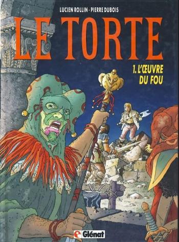 Couverture de l'album Le Torte - 1. L’œuvre du fou