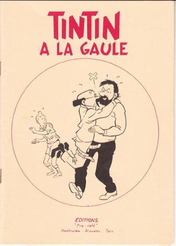 Couverture de l'album Tintin (Pastiches, parodies et pirates) - HS. Tintin a la gaule