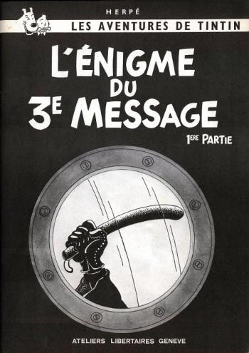 Couverture de l'album Tintin (Pastiches, parodies et pirates) - HS. L'Énigme du 3e message - 1re partie