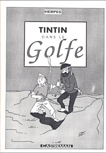 Couverture de l'album Tintin (Pastiches, parodies et pirates) - HS. Tintin dans le Golfe