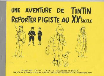 Couverture de l'album Tintin (Pastiches, parodies et pirates) - HS. Une aventure de Tintin reporter pigiste au XXe siècle