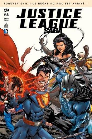 Couverture de l'album Justice League Saga - 8. Forever evil : Le règne du mal est arrivé !