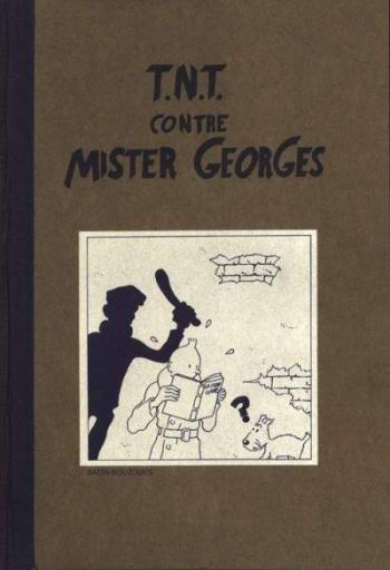 Couverture de l'album Tintin (Pastiches, parodies et pirates) - HS. T.N.T. contre Mister Georges