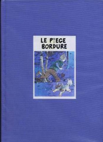 Couverture de l'album Tintin (Pastiches, parodies et pirates) - HS. Le Piège Bordure