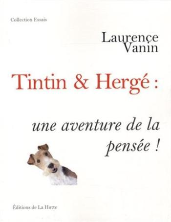 Couverture de l'album Tintin (Divers et HS) - HS. Tintin & Hergé : Une aventure de la pensée !
