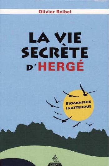 Couverture de l'album Tintin (Divers et HS) - HS. La vie secrète d'Hergé: Biographie inattendue
