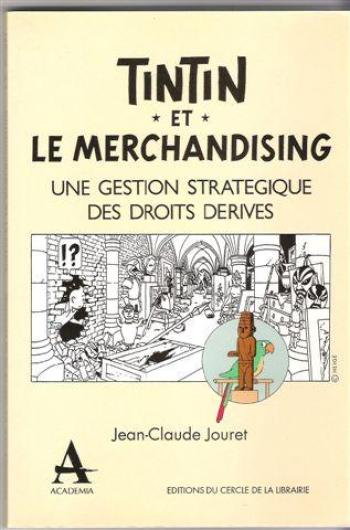 Couverture de l'album Tintin (Divers et HS) - HS. Tintin et le merchandising