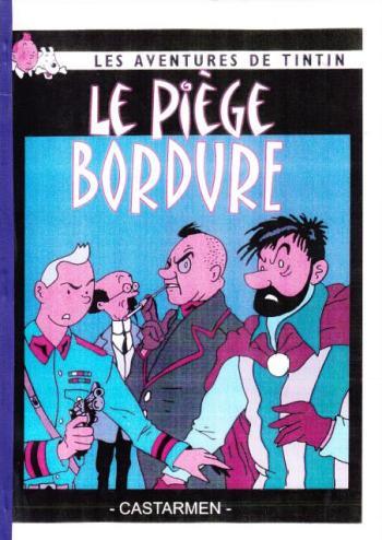 Couverture de l'album Tintin (Pastiches, parodies et pirates) - HS. Le piège Bordure