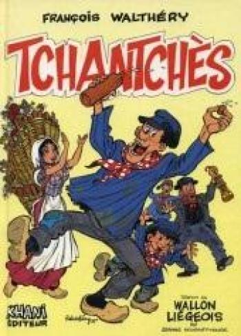 Couverture de l'album Tchantches - 1. Tchantchès (wallon liégeois)