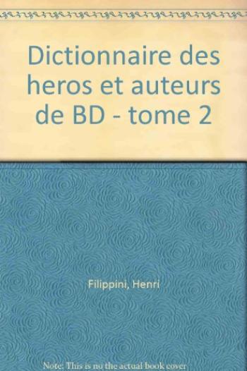 Couverture de l'album Dictionnaire encyclopédique des héros et auteurs de BD - 2. Western, Aventure, Enfants, Quotidien