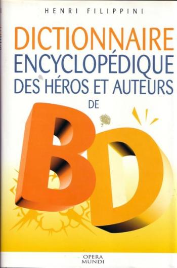 Couverture de l'album Dictionnaire encyclopédique des héros et auteurs de BD - 1. Policier, Humour, Histoire, Animaux