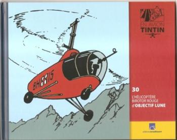 Couverture de l'album En avion Tintin - 30. L'Hélicoptère birotor rouge d'Objectif lune