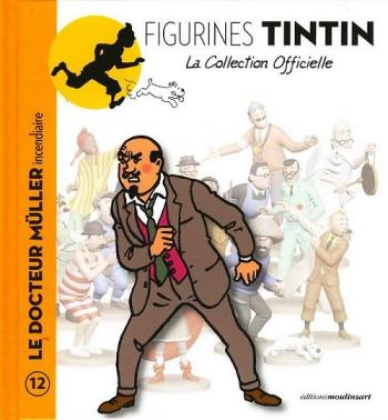 Couverture de l'album Figurines Tintin - La Collection officielle - 12. Le Docteur Müller incendiaire