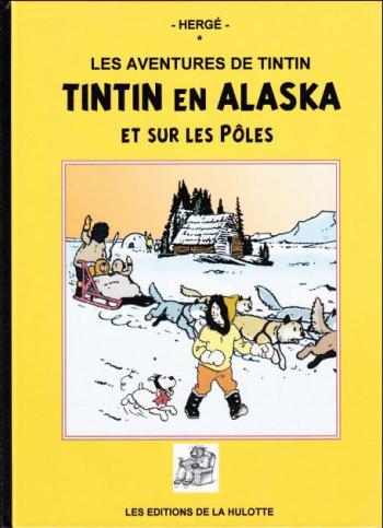 Couverture de l'album Tintin (Pastiches, parodies et pirates) - HS. Tintin en Alaska et sur les pôles