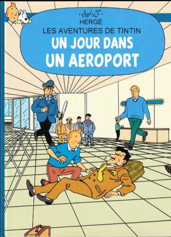 Couverture de l'album Tintin (Pastiches, parodies et pirates) - HS. Un jour dans un aéroport